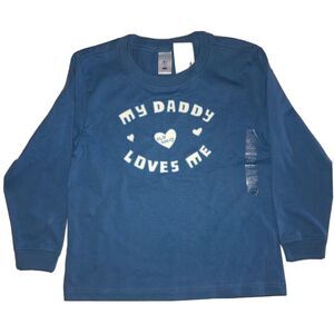 Old Navy Shirt 5T My Daddy Loves Me Long Sleeve Top Blue NWT